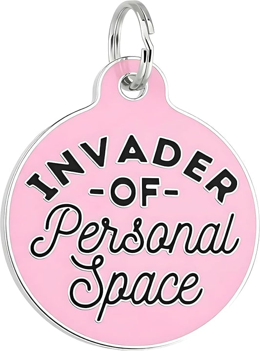 Bad Tags Personalized Dog & Cat ID Tags - Choose from 25+ Tag Designs - Free 5 Lines Custom Engraved - Unique, Cute, Funny, Sassy Pet Tag (Invader of Personal Space - Pink, Large (1.25 inch))