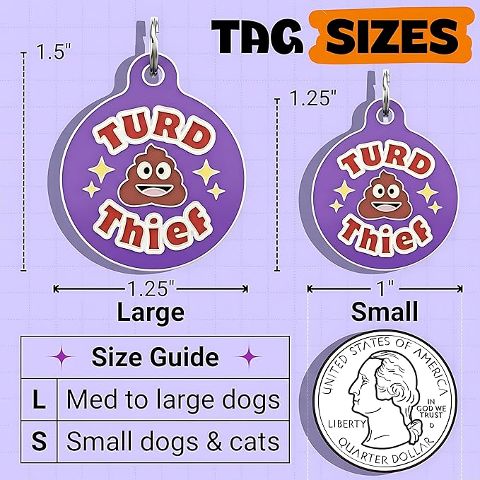 Bad Tags Personalized Dog & Cat ID Tags - Choose from 25+ Tag Designs - Free 5 Lines Custom Engraved - Unique, Cute, Funny, Sassy Pet Tag (Turd Thief, Large (1.25 inch))
