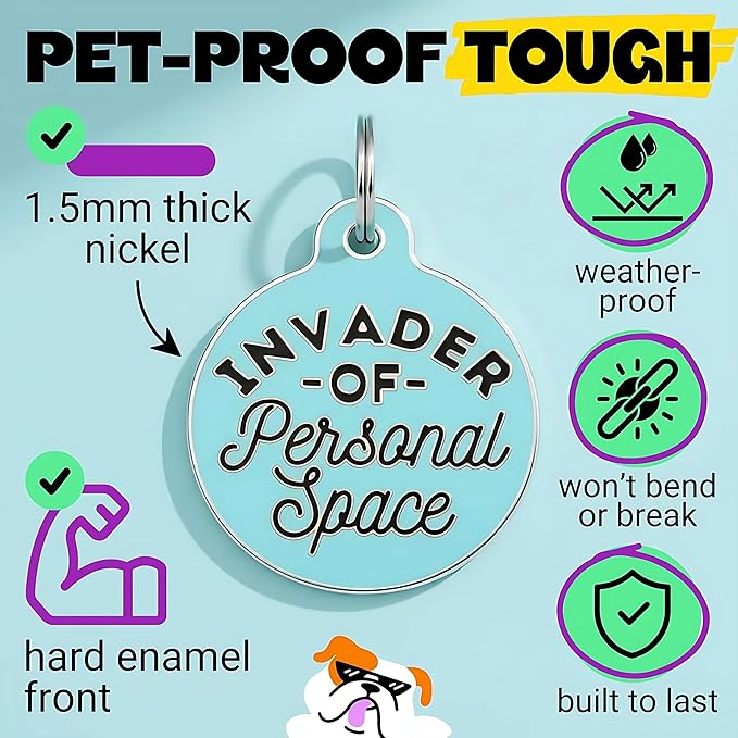 Bad Tags Personalized Dog & Cat ID Tags - Choose from 25+ Tag Designs - Free 5 Lines Custom Engraved - Unique, Cute, Funny, Sassy Pet Tag (Invader of Personal Space - Blue, Large (1.25 inch))