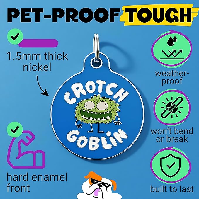 Bad Tags Personalized Dog & Cat ID Tags - Choose from 25+ Tag Designs - Free 5 Lines Custom Engraved - Unique, Cute, Funny, Sassy Pet Tag (Crotch Goblin, Large (1.25 inch))