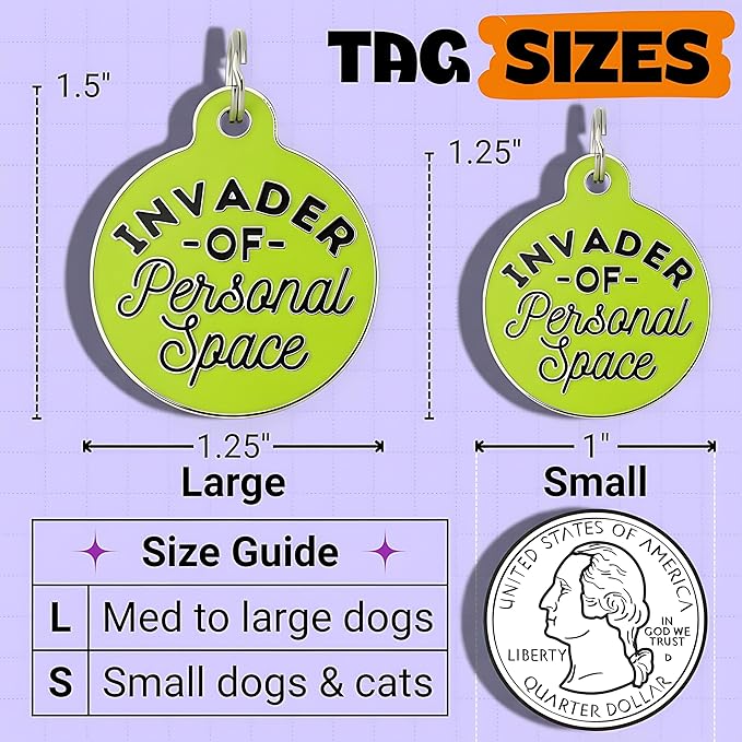 Bad Tags Personalized Dog & Cat ID Tags - Choose from 25+ Tag Designs - Free 5 Lines Custom Engraved - Unique, Cute, Funny, Sassy Pet Tag (Invader of Personal Space - Green, Large (1.25 inch))