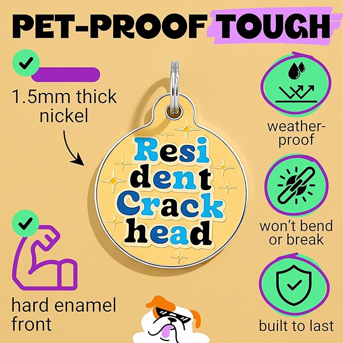 Bad Tags Personalized Dog & Cat ID Tags - Choose from 25+ Tag Designs - Free 5 Lines Custom Engraved - Unique, Cute, Funny, Sassy Pet Tag (Resident Crackhead - Orange, Large (1.25 inch))