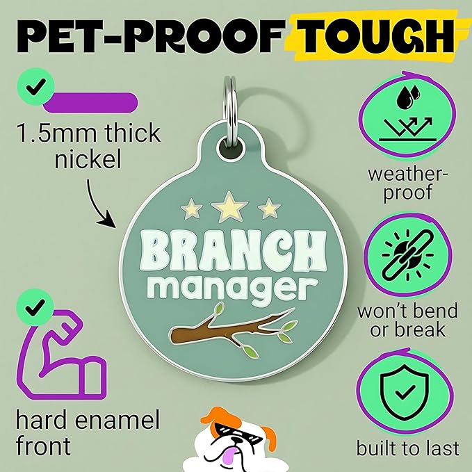Bad Tags Personalized Dog & Cat ID Tags - Choose from 25+ Tag Designs - Free 5 Lines Custom Engraved - Unique, Cute, Funny, Sassy Pet Tag (Branch Manager, Small (1 inch))