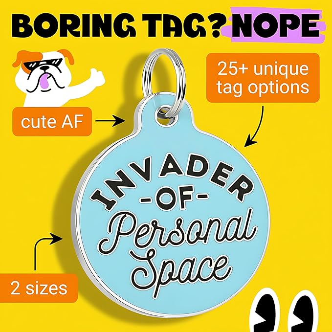 Bad Tags Personalized Dog & Cat ID Tags - Choose from 25+ Tag Designs - Free 5 Lines Custom Engraved - Unique, Cute, Funny, Sassy Pet Tag (Invader of Personal Space - Blue, Small (1 inch))