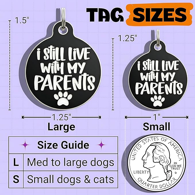 Bad Tags Personalized Dog & Cat ID Tags - Choose from 25+ Tag Designs - Free 5 Lines Custom Engraved - Unique, Cute, Funny, Sassy Pet Tag (I Still Live with My Parents, Small (1 inch))